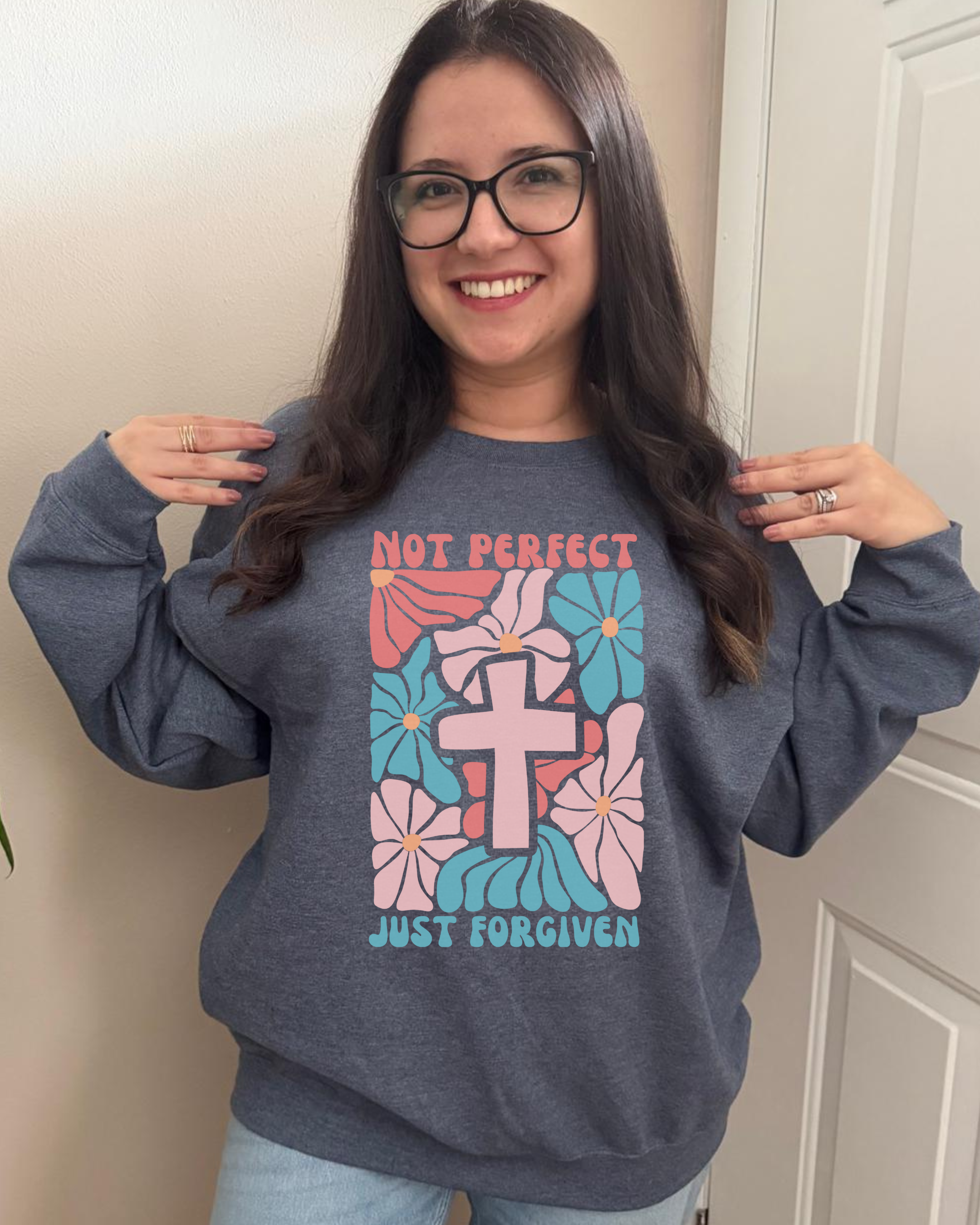 Not Prefect, Just Forgiven Sweatshirt