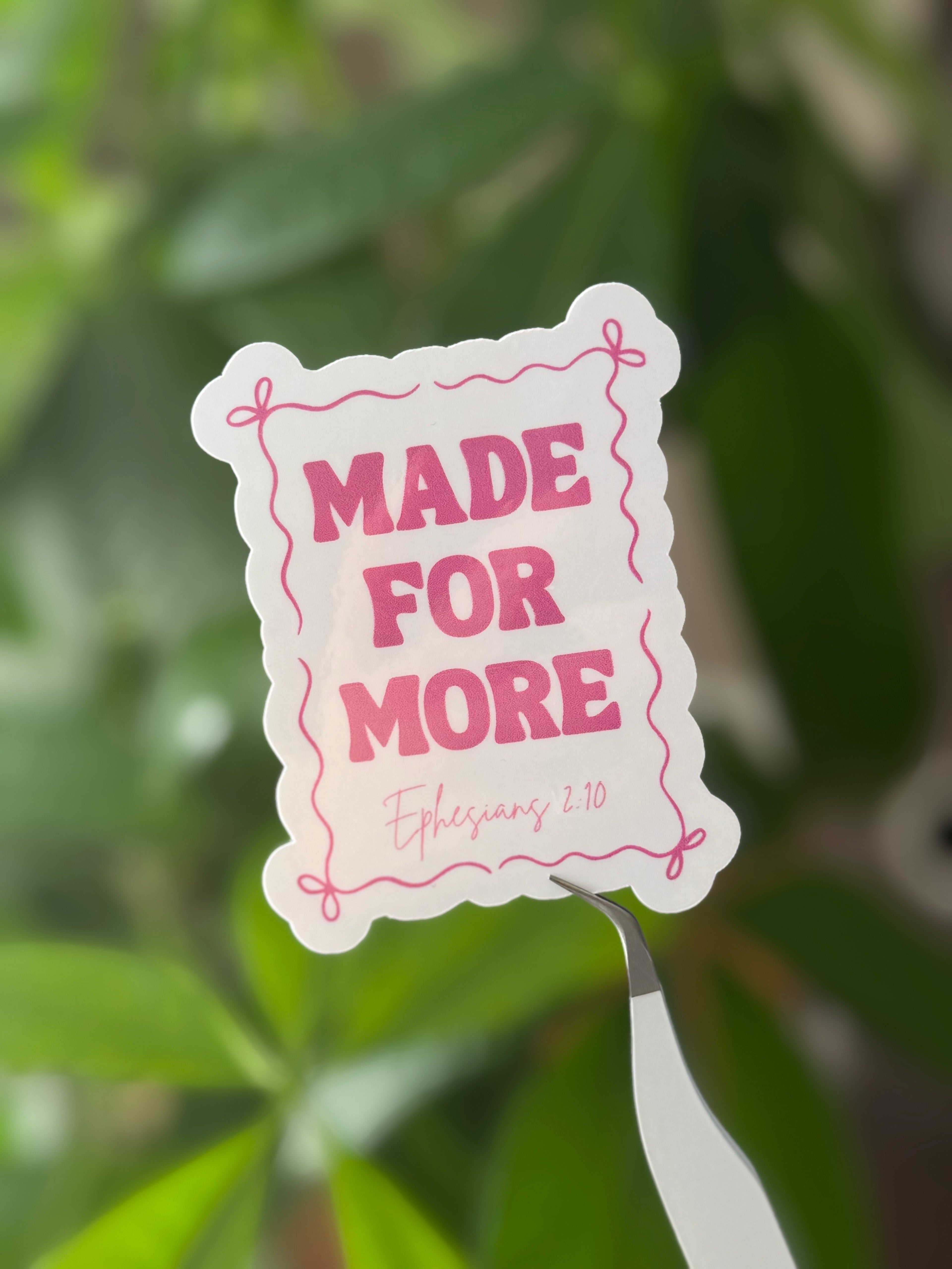 Made for More Sticker