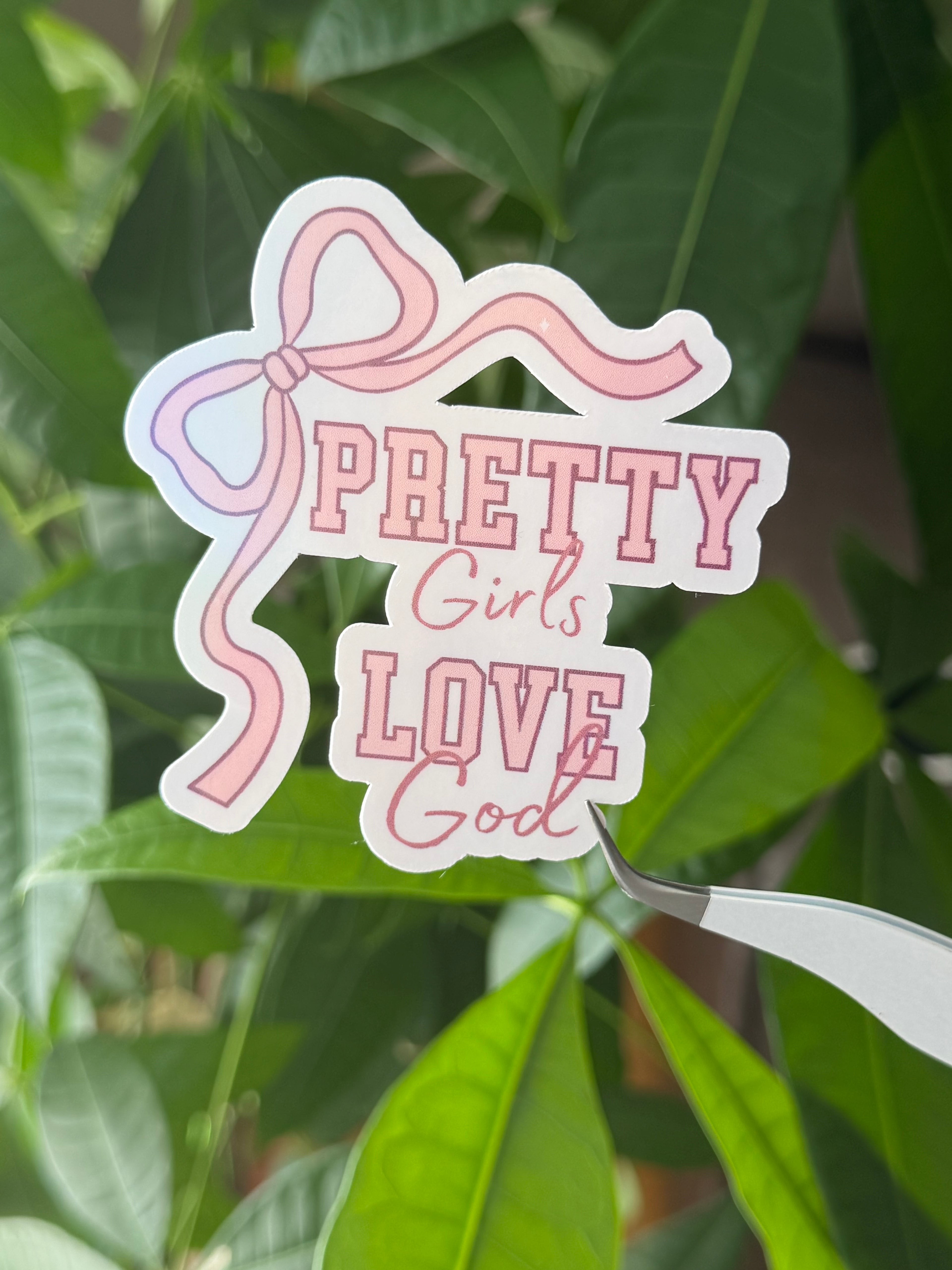 Pretty Girls Love God Sticker