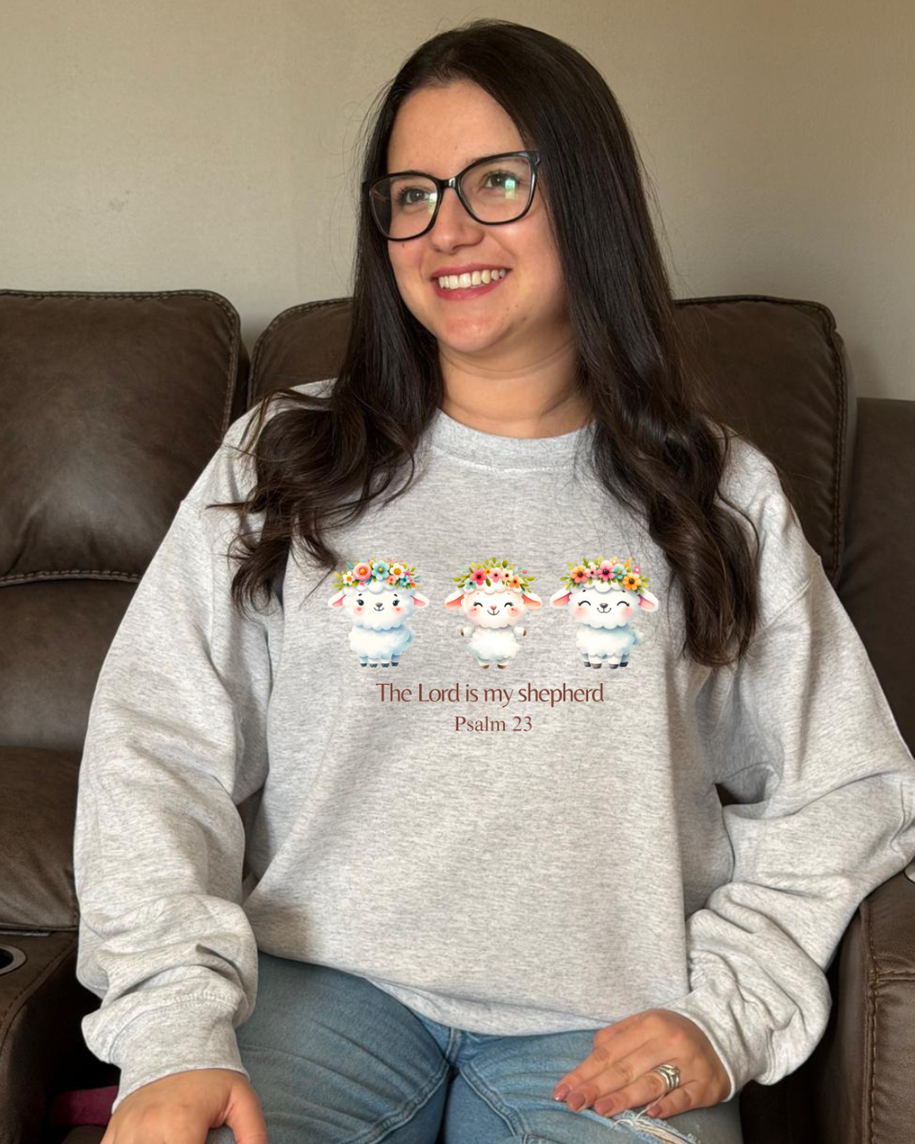 The Lord is my Shepherd Sweatshirt